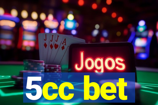 5cc bet